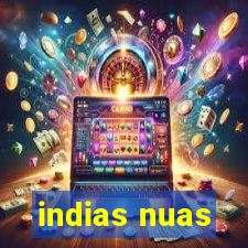 indias nuas